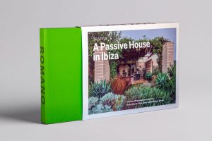 Sa Vinya, A Passive House in Ibiza